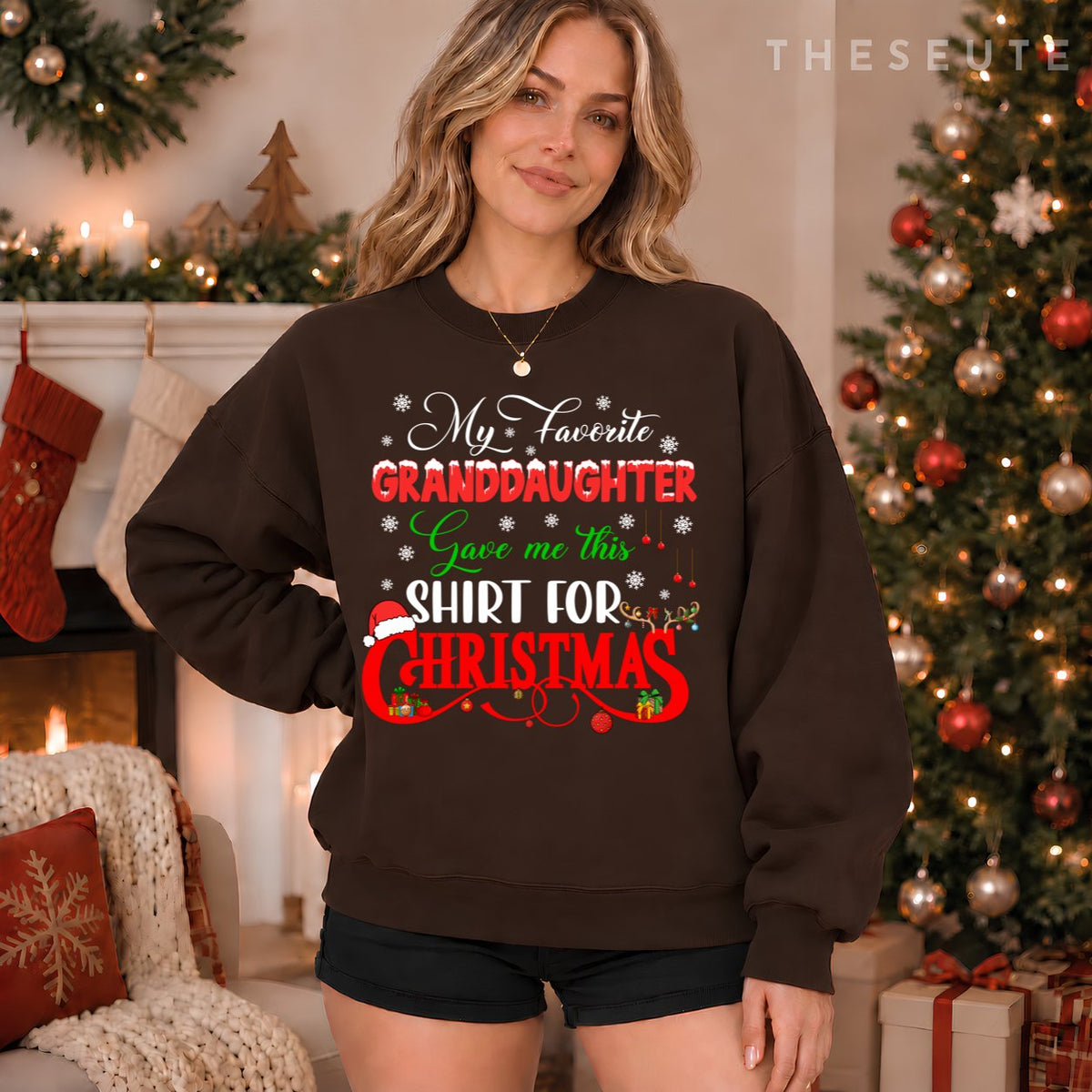 My Favorite Granddaughter Gave Me This Sweatshirt For Xmas Santa Sweatshirt