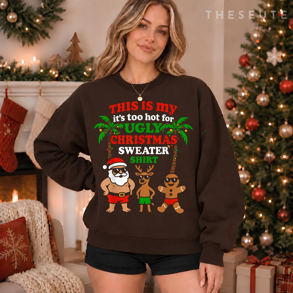 Ugly Christmas Too Hot Men Women Kids Funny Christmas Sweatshirt