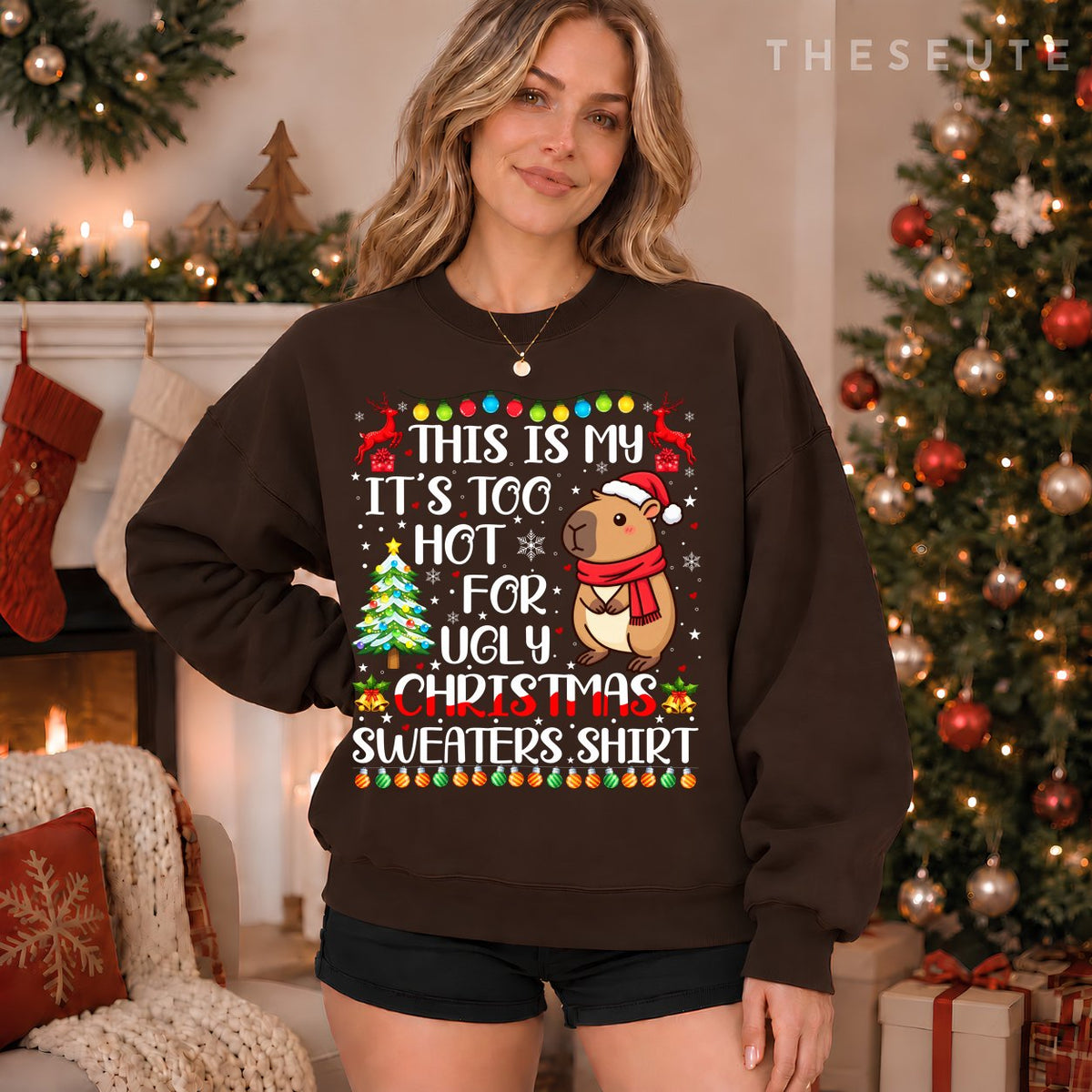 It's Too Hot for Ugly Christmas Sweatshirt Capybara Xmas Girls Sweatshirt