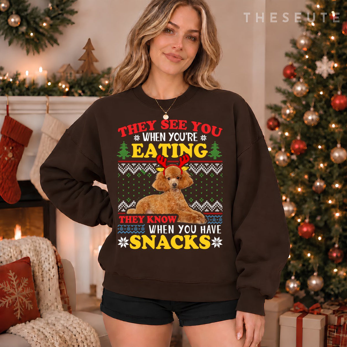 Poodle Ugly Christmas They See You're Eating Xmas Gift Sweatshirt