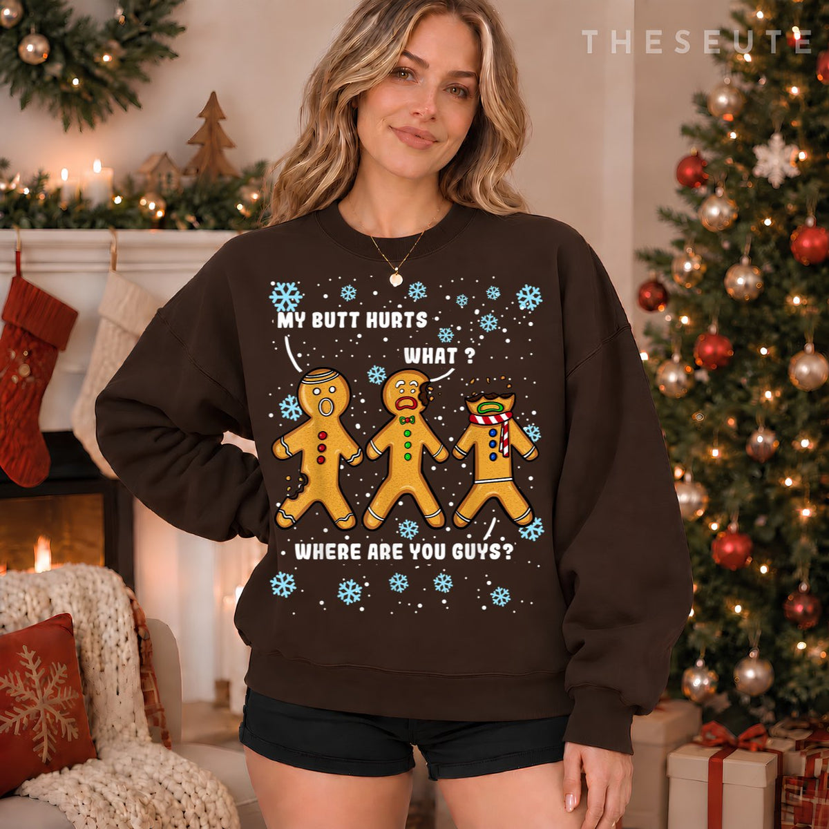 My Butt Hurts Funny Christmas Cookie Gingerbread Man What Sweatshirt