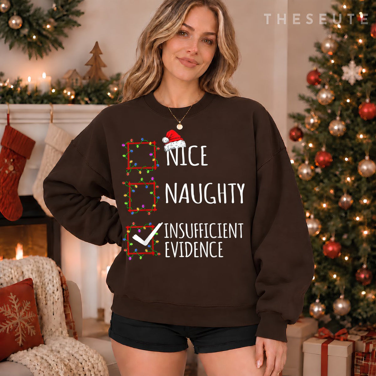 Nice Naughty Insufficient Evidence Christmas List Santa Clau Sweatshirt
