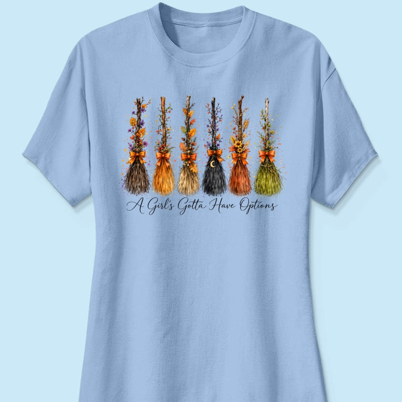 A Girl Gotta Have Options - Shirt - Retro Halloween For Girls