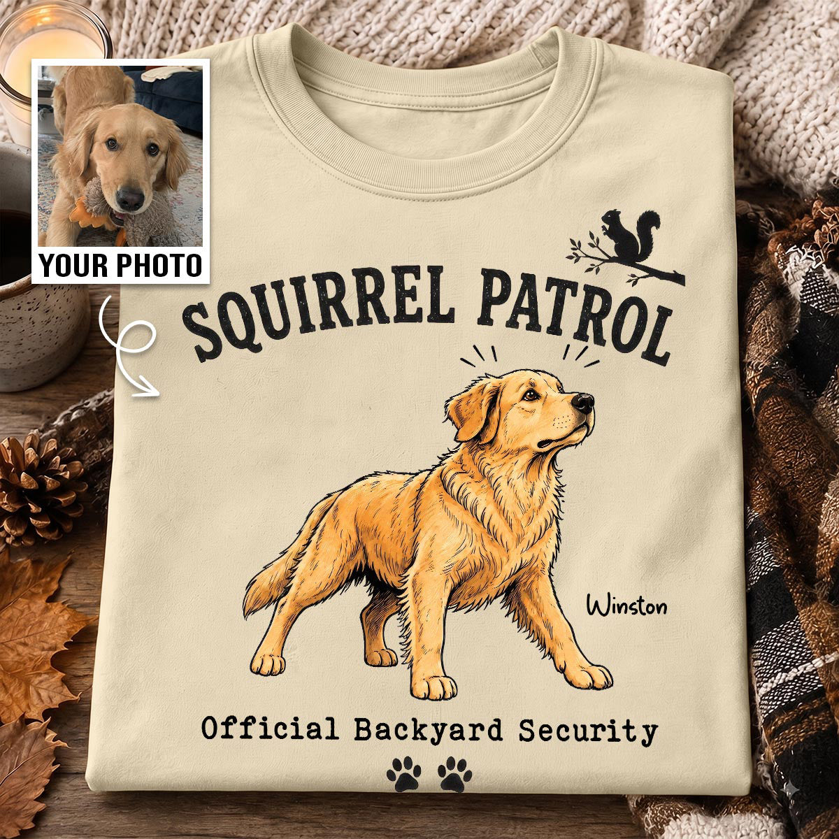 Squirrel Patrol Official Backyard Security Custom Dog Photo - Personalized Shirt - Funny Gift For Dog Lover