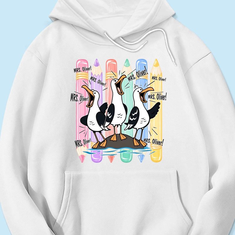 Funny Seagull Teacher - Personalized Shirt - Back to School Shirt for Teachers
