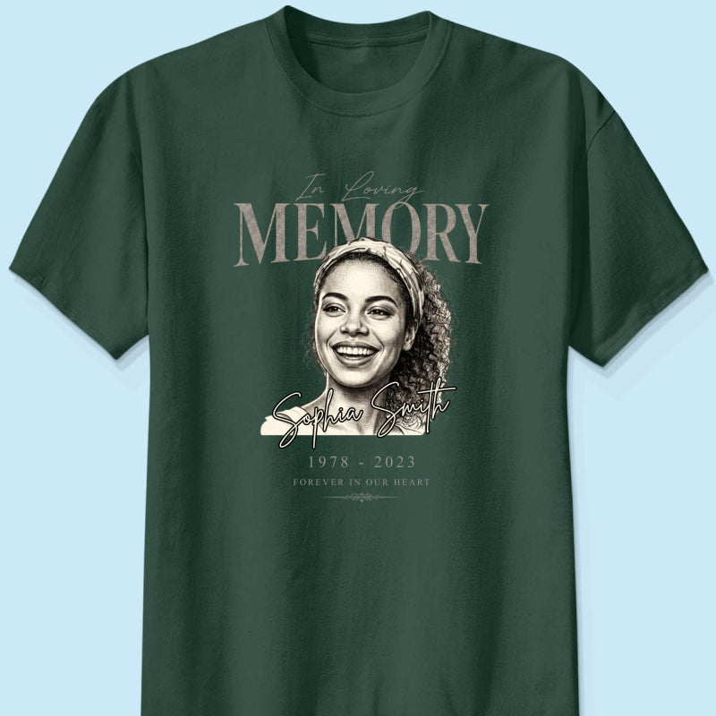 In Loving Memorial Forever In Our Hearts - Personalized Shirt - Memorial Sympathy Gift