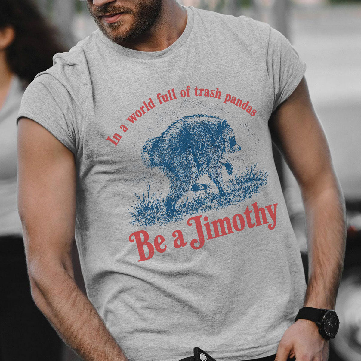 Be a Jimothy Viral Raccoon - Shirt - Trending 2026 Keep Sake