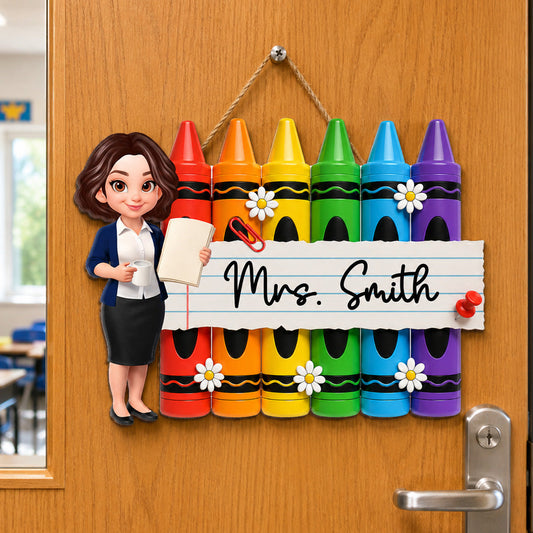 Colorful Crayon Teacher Name 2D Flat - Personalized Wood Sign - Classroom Door Decor, Back To School Gift For Teacher