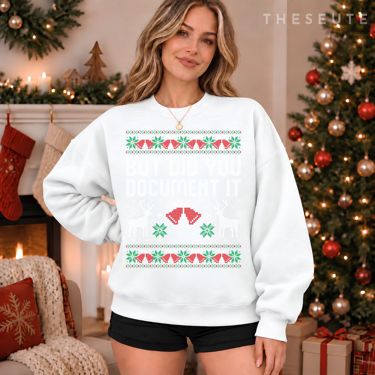 But Did You Document It Funny Office Christmas Ugly Sweatshirt