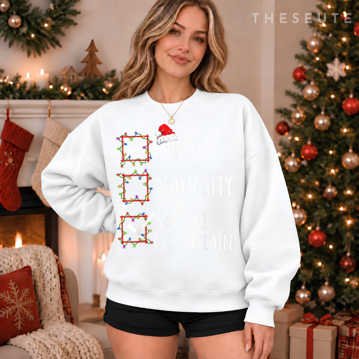 Nice Naughty Santa I Can Explain Christmas List Santa Claus Sweatshirt