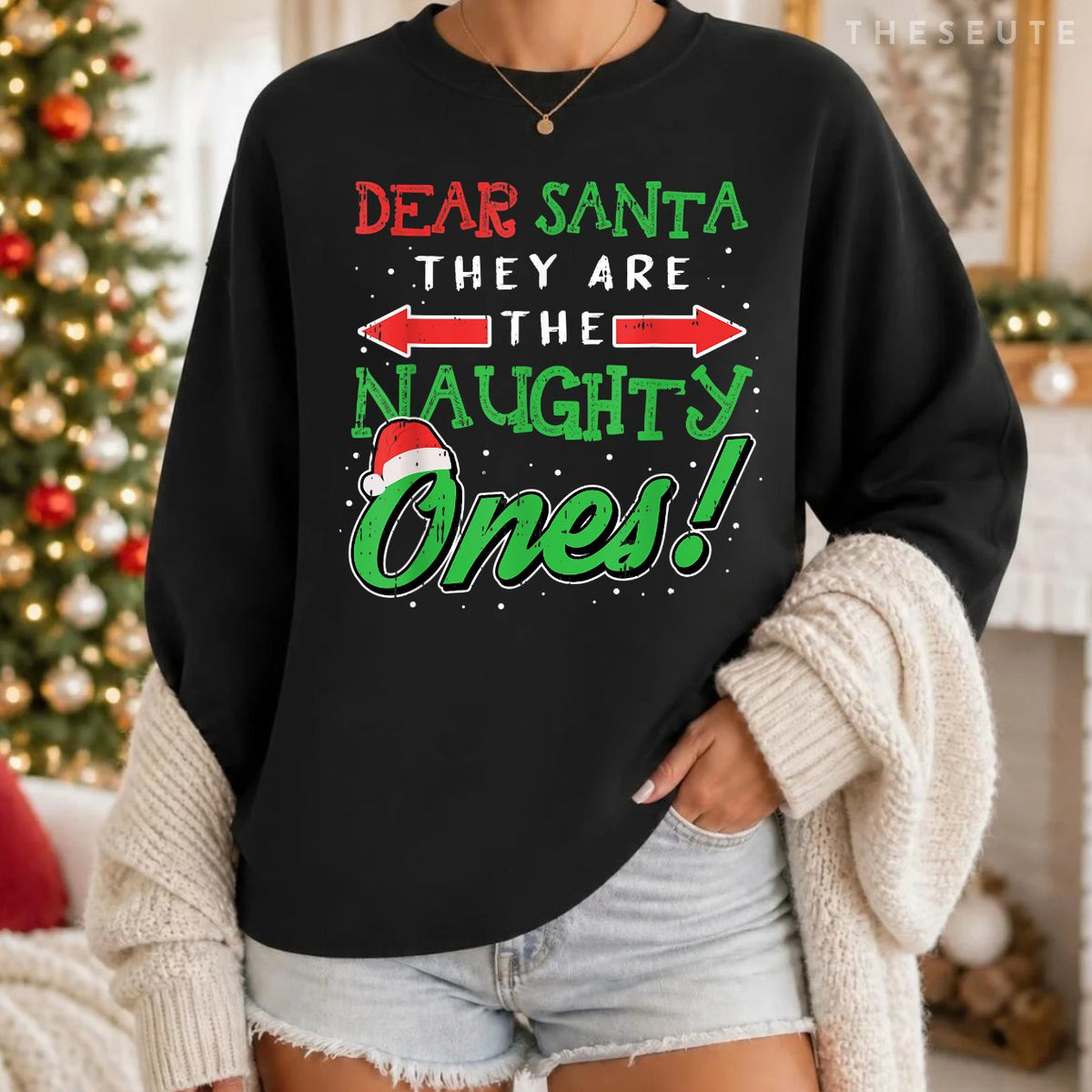 Dear Santa They Are The Naughty Ones Funny Christmas Gifts Sweatshirt
