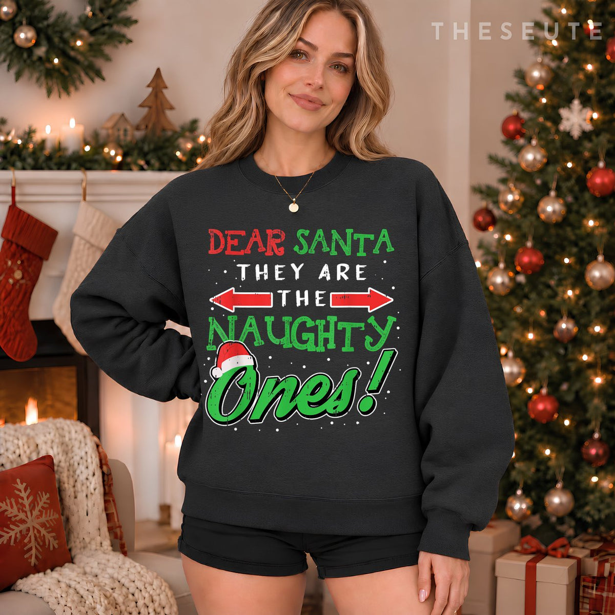 Dear Santa They Are The Naughty Ones Funny Christmas Gifts Sweatshirt