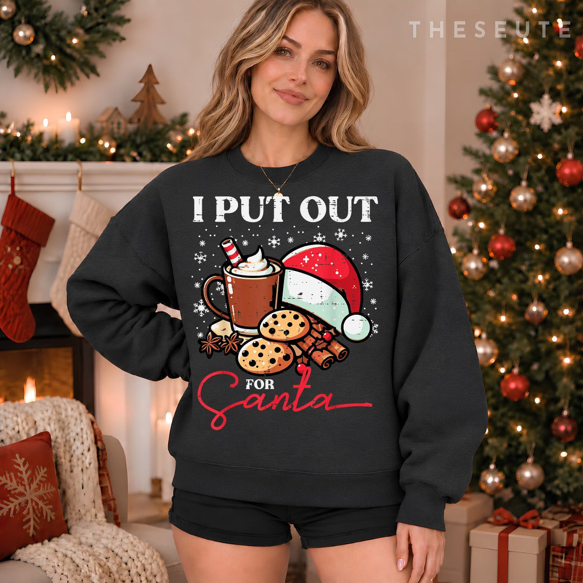 Christmas I Put Out For Santa Funny Xmas Kids Women Men Sweatshirt