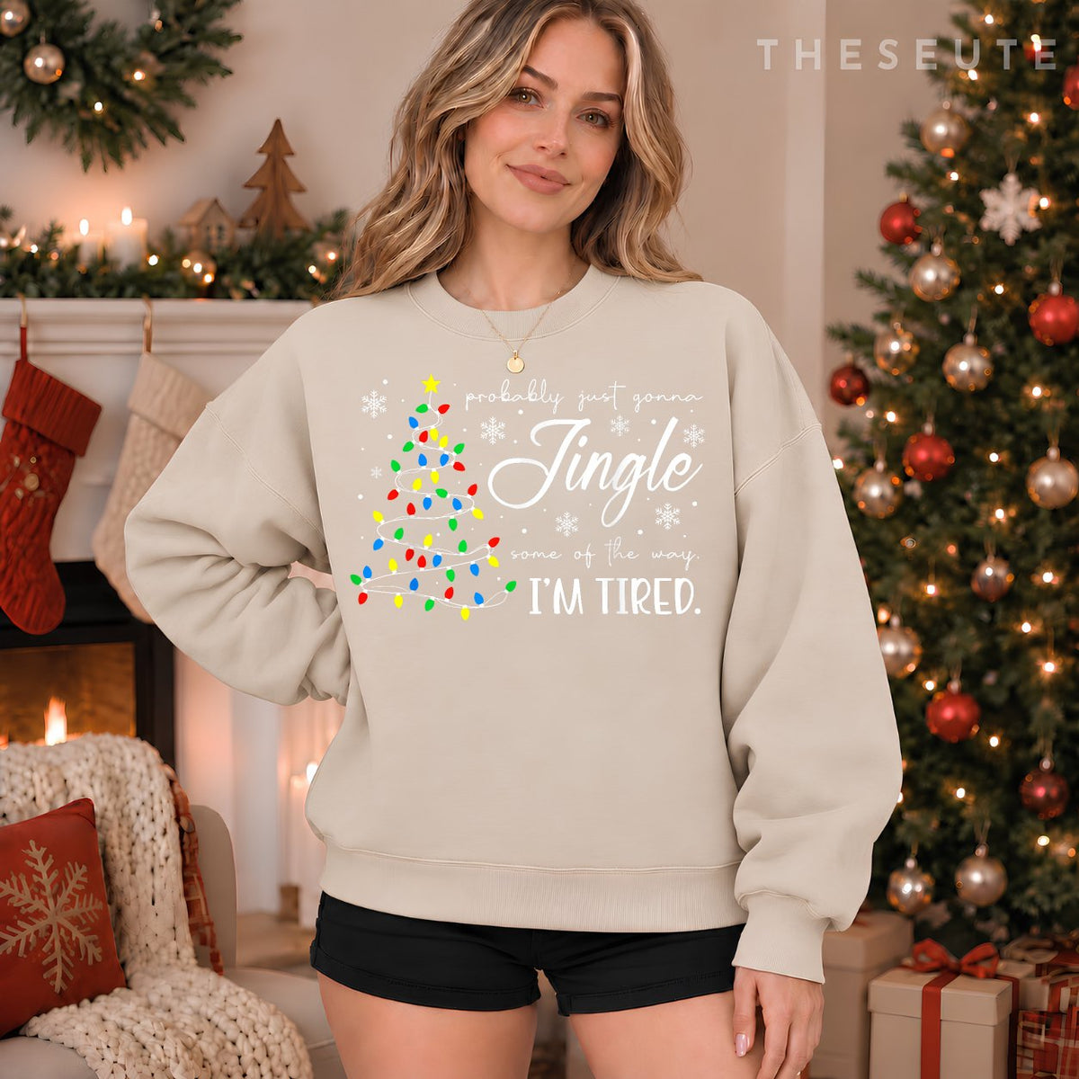 Probably Just Gonna Jingle Some of The Way I'm Tired Xmas Sweatshirt