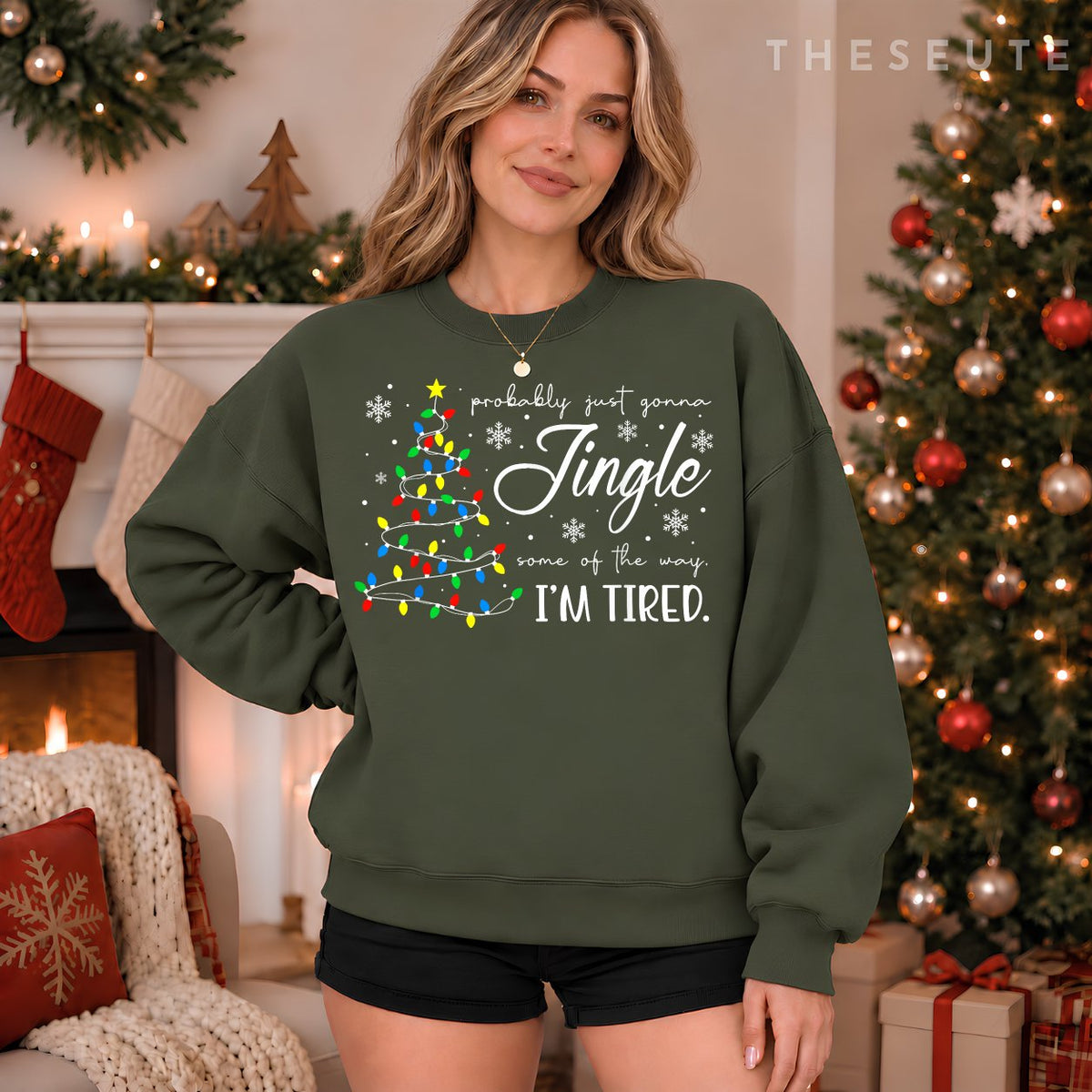 Probably Just Gonna Jingle Some of The Way I'm Tired Xmas Sweatshirt