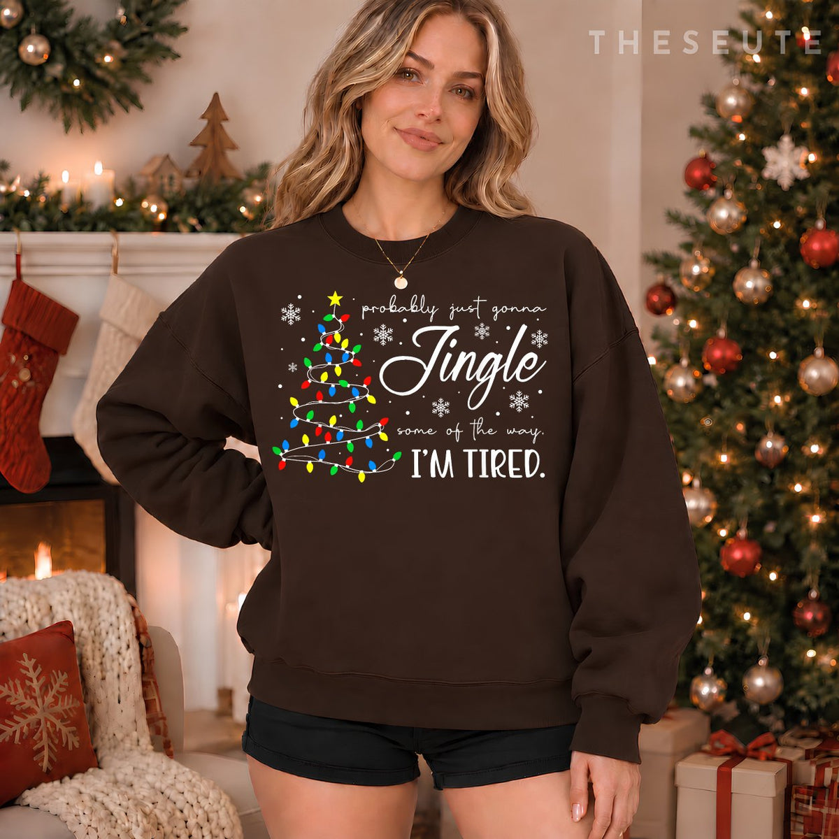 Probably Just Gonna Jingle Some of The Way I'm Tired Xmas Sweatshirt