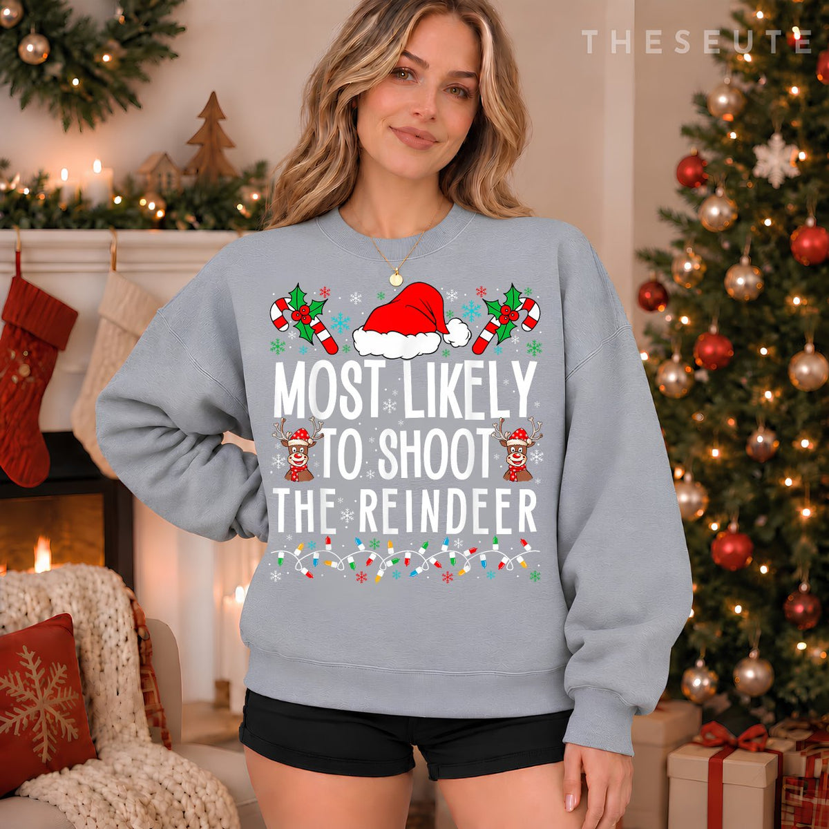 Most Likely To Shoot The Reindeer Funny Matching Family Xmas Sweatshirt