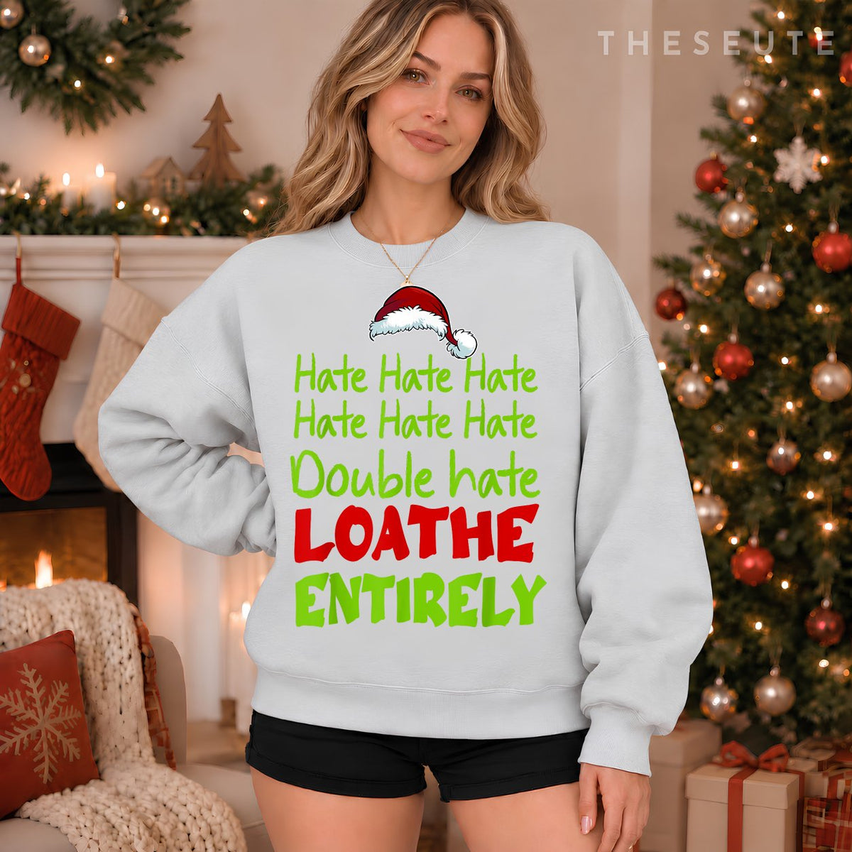 Hate Hate double hate loathe entirely funny Christmas Santa Sweatshirt