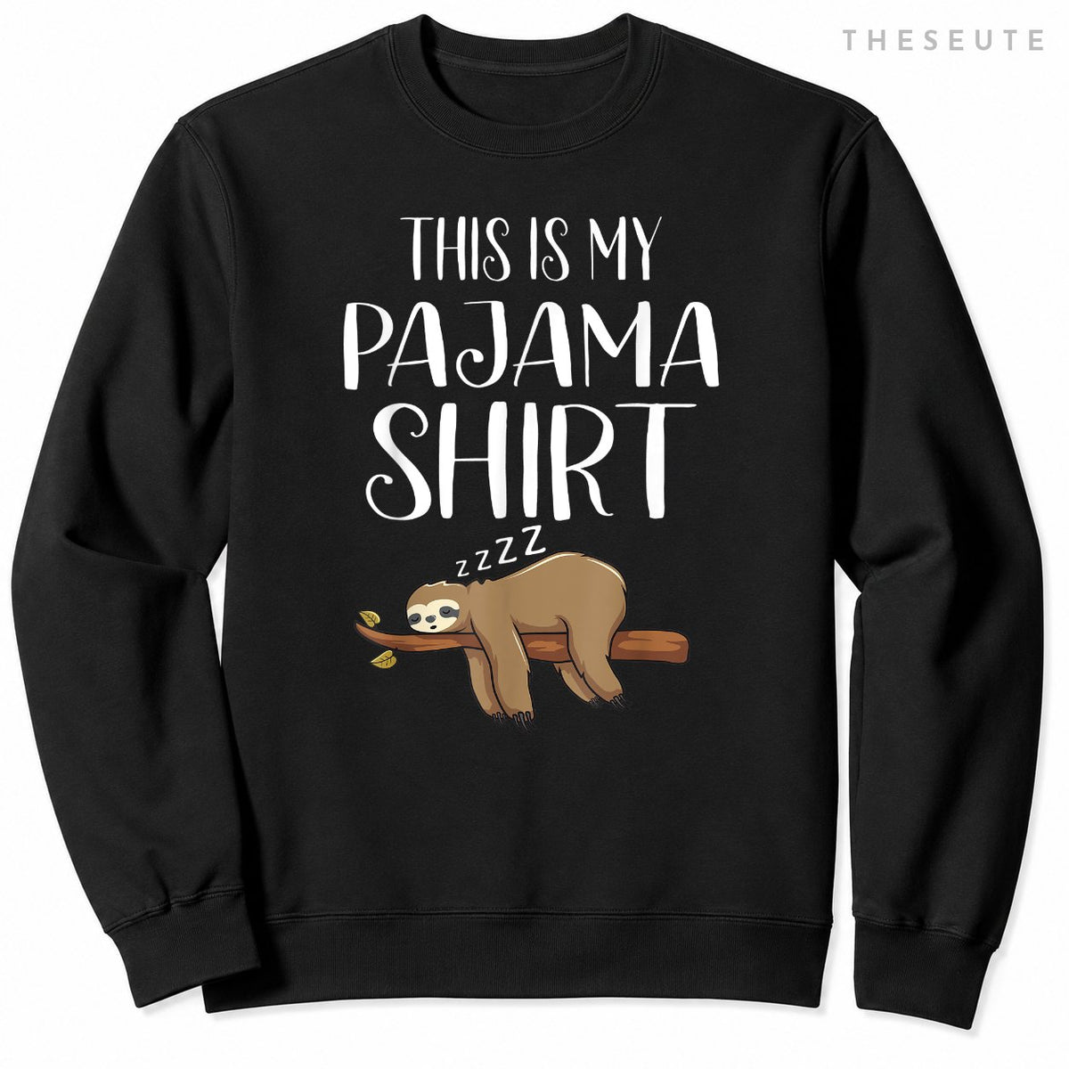 This Is My Pajama Sloth Sweatshirt Funny Sleepover Gift Sweatshirt