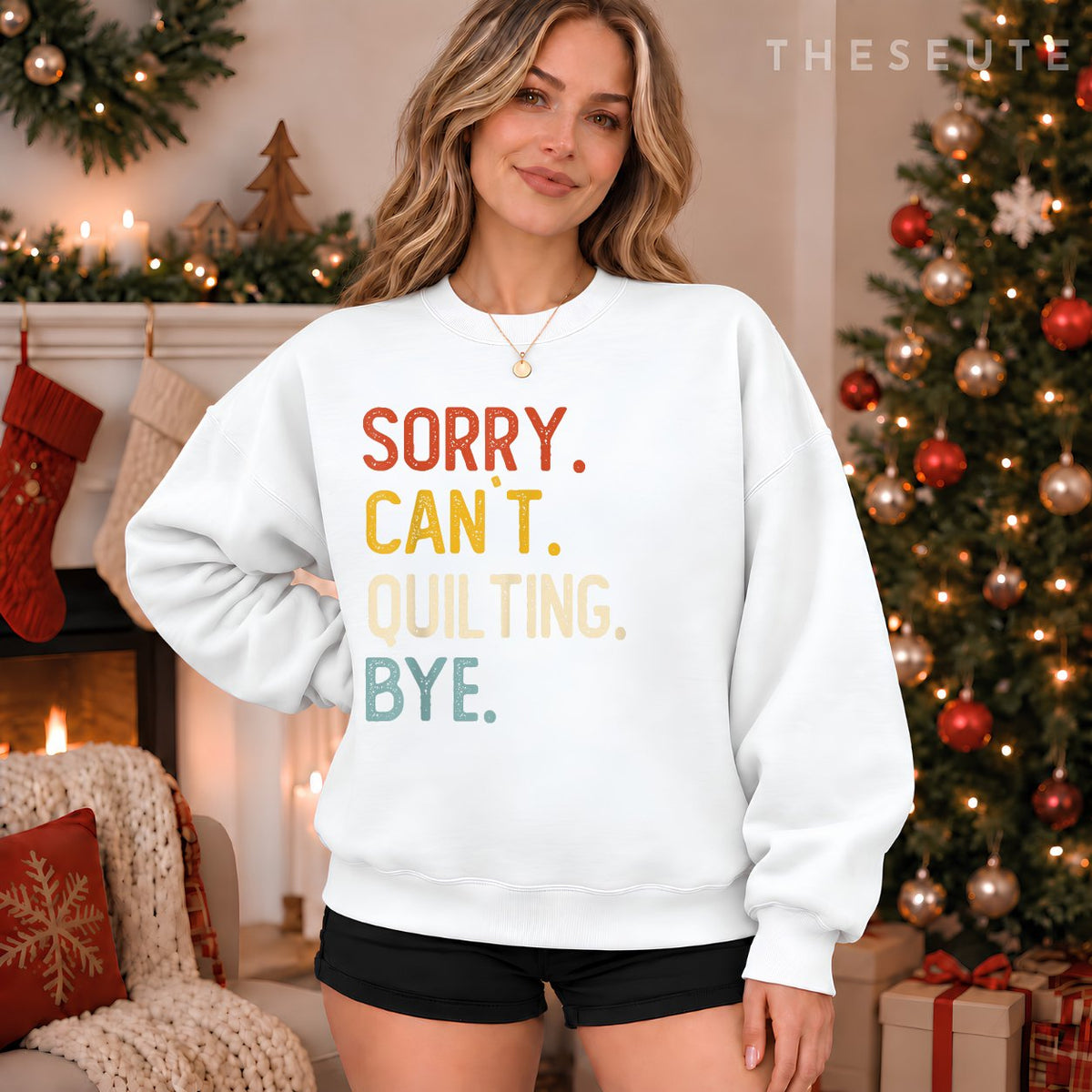 Sorry Can't Quilting Bye Shirts Funny Quilting Lovers Sweatshirt