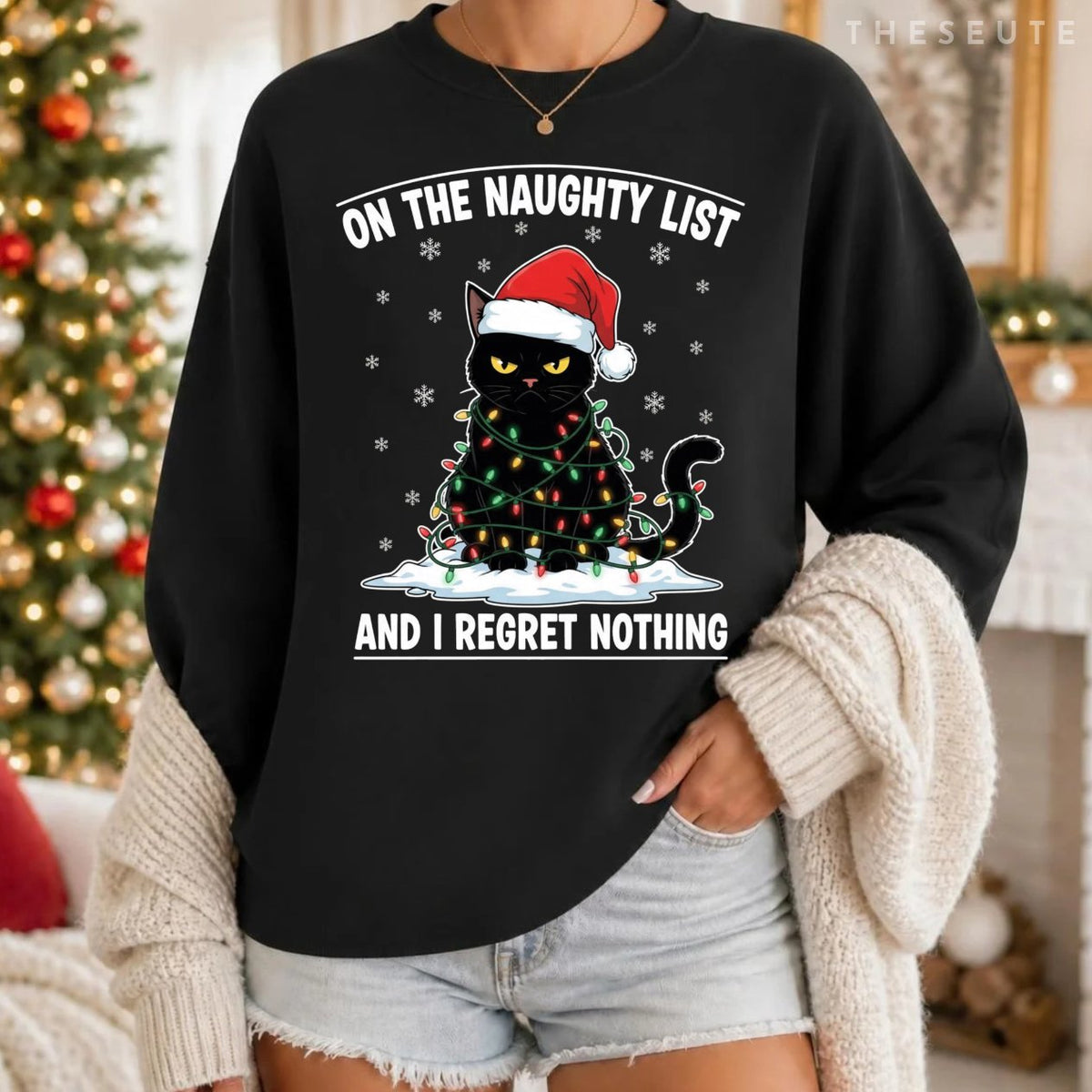 On The Naughty List and I Regret Nothing Funny Cat Christmas Sweatshirt