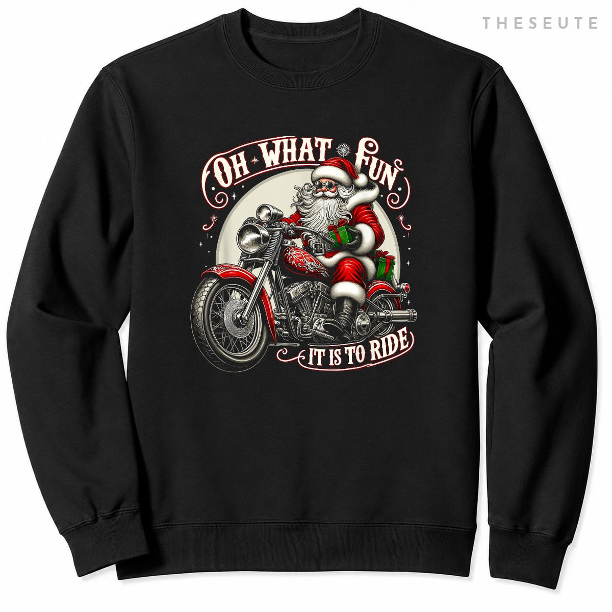 Oh What Fun It is To Ride Motorcycle Biker Santa Xmas Sweatshirt