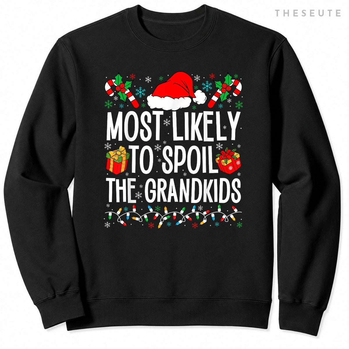 Most Likely To Spoil The Grandkids Funny Christmas Grandma Sweatshirt