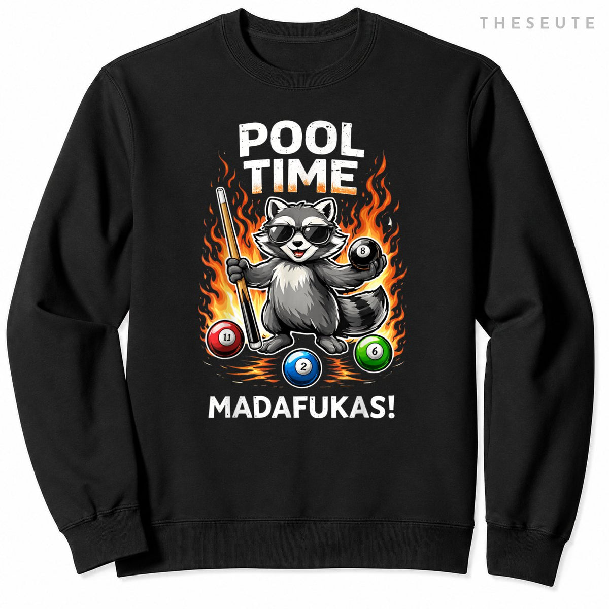 Pool Time Madafakas Funny Raccoon Billiards Player Sarcastic Sweatshirt