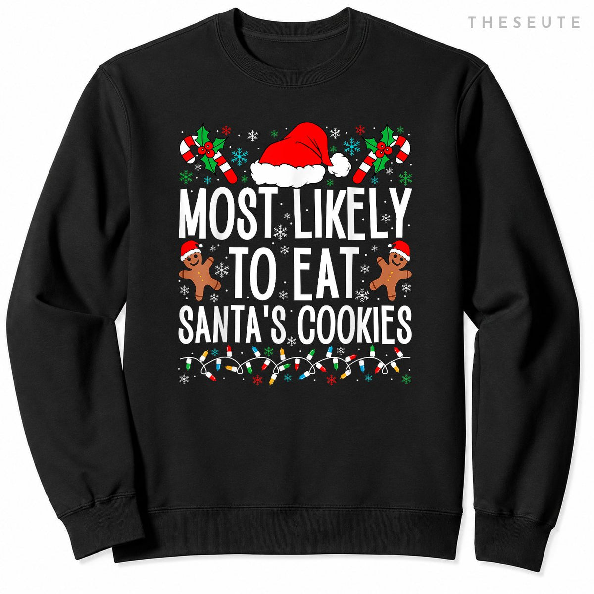 Most Likely To Eat Santa's Cookie Family Christmas Holiday Sweatshirt