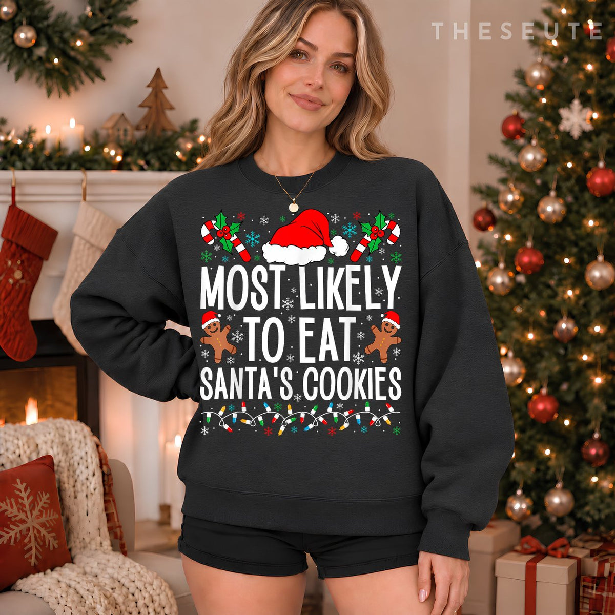 Most Likely To Eat Santa's Cookie Family Christmas Holiday Sweatshirt