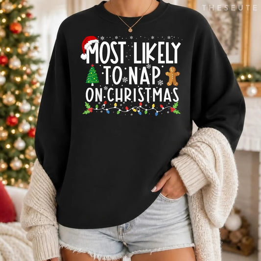 Most Likely To Nap On Christmas Funny Family Christmas Sweatshirt