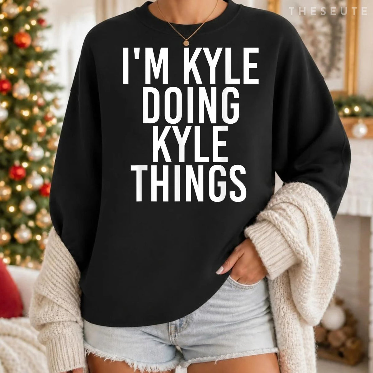 I'M KYLE DOING KYLE THINGS Sweatshirt Funny Christmas Gift Idea