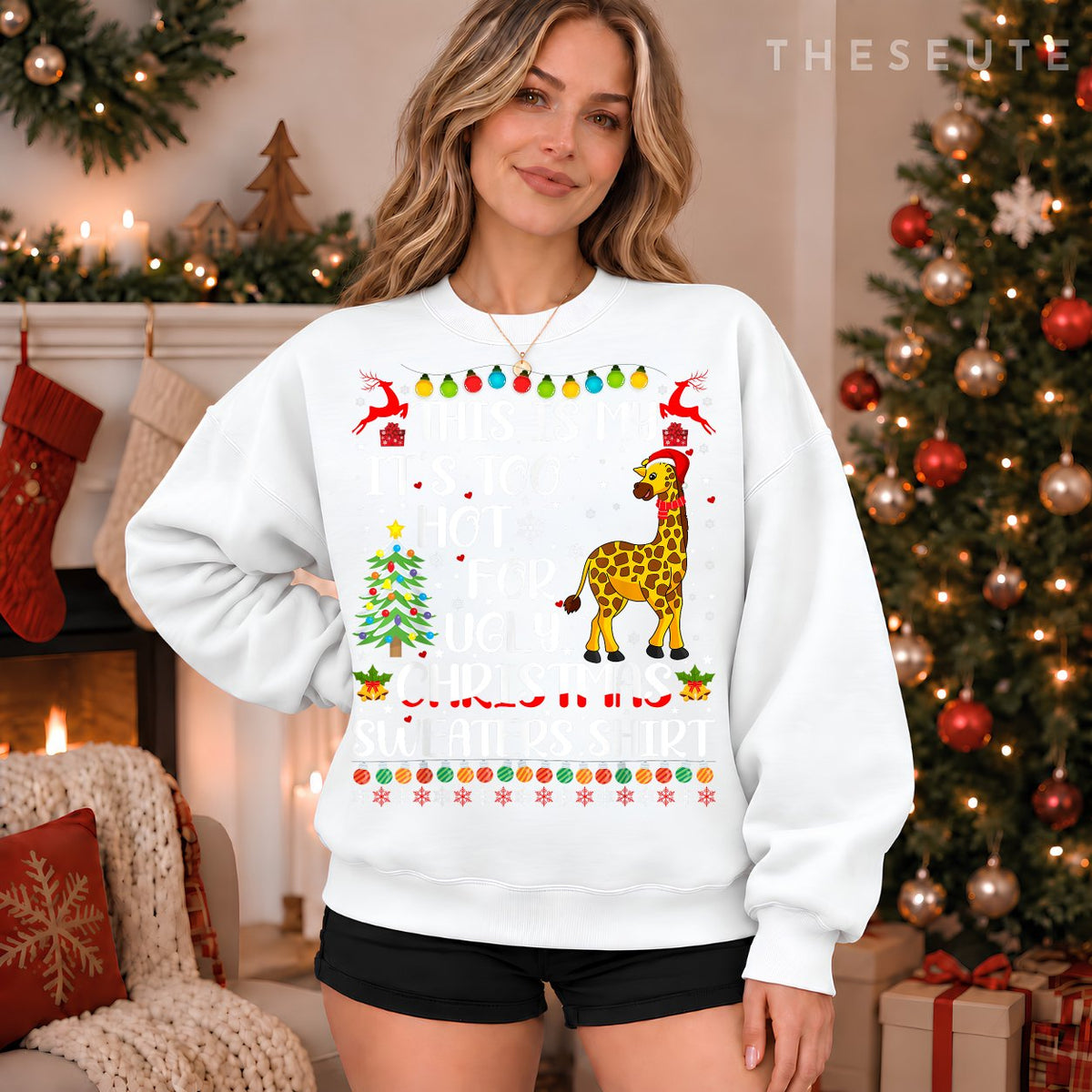 It's Too Hot For Ugly Christmas Sweatshirt Giraffe Lover Sweatshirt