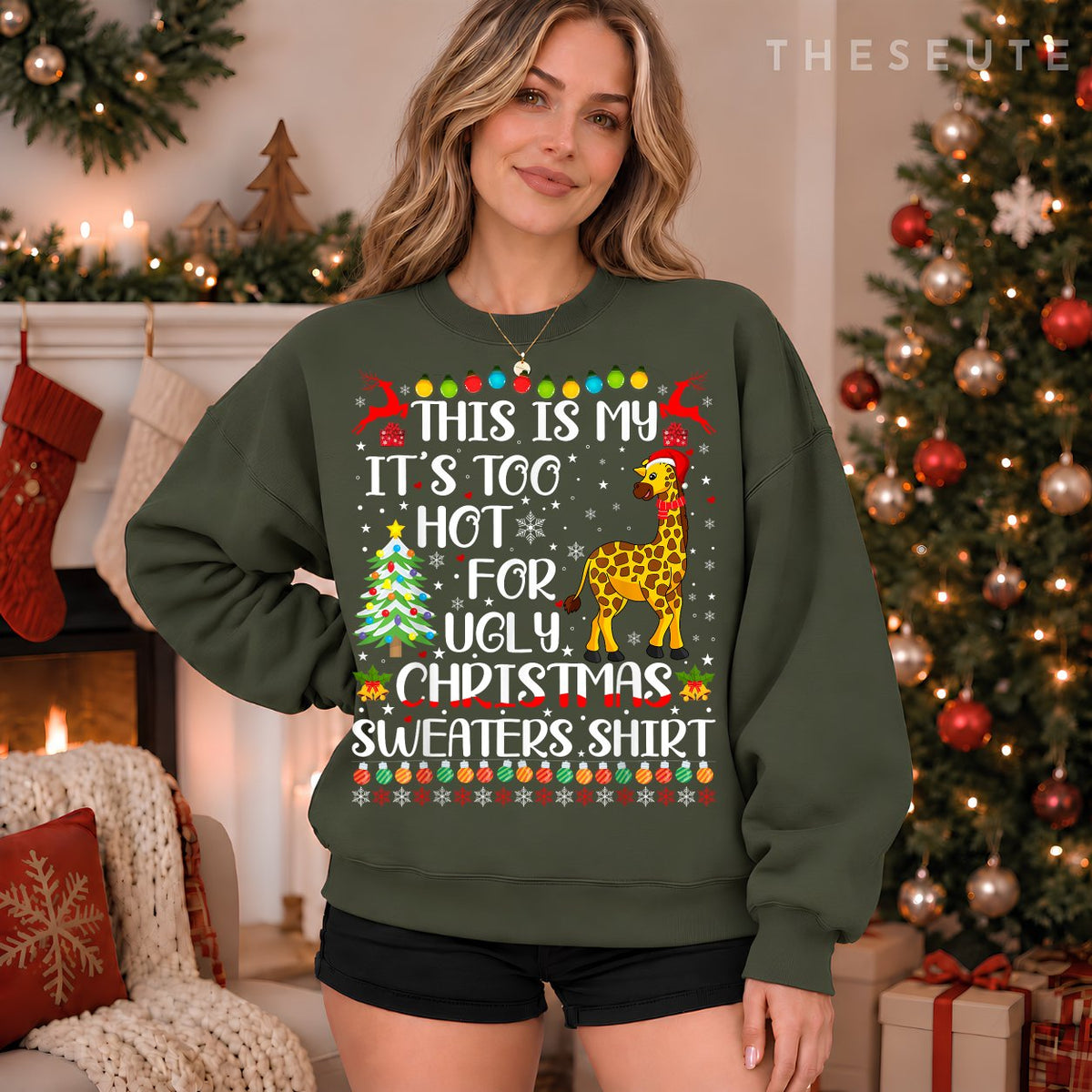 It's Too Hot For Ugly Christmas Sweatshirt Giraffe Lover Sweatshirt