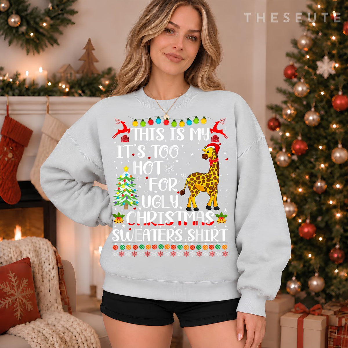 It's Too Hot For Ugly Christmas Sweatshirt Giraffe Lover Sweatshirt