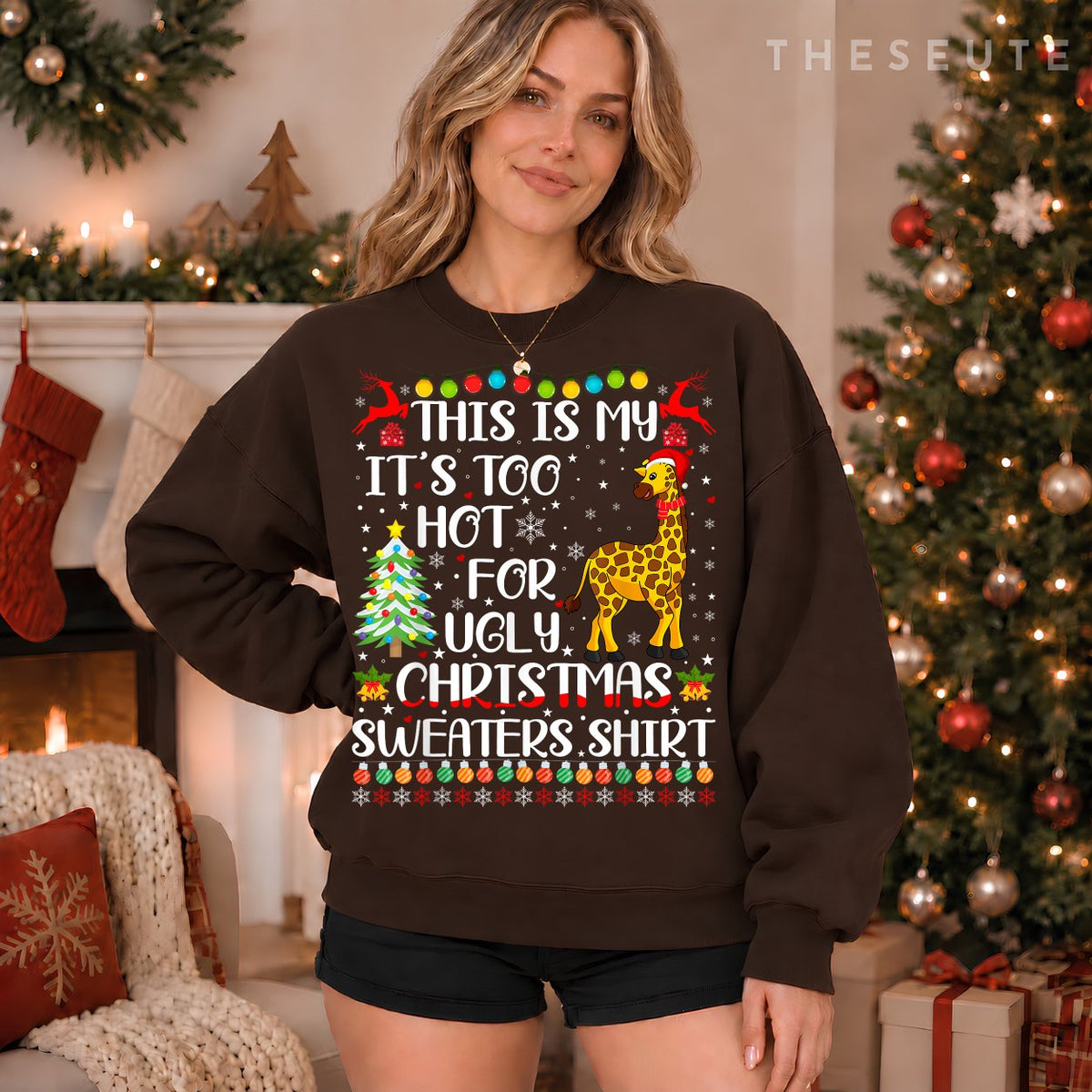 It's Too Hot For Ugly Christmas Sweatshirt Giraffe Lover Sweatshirt