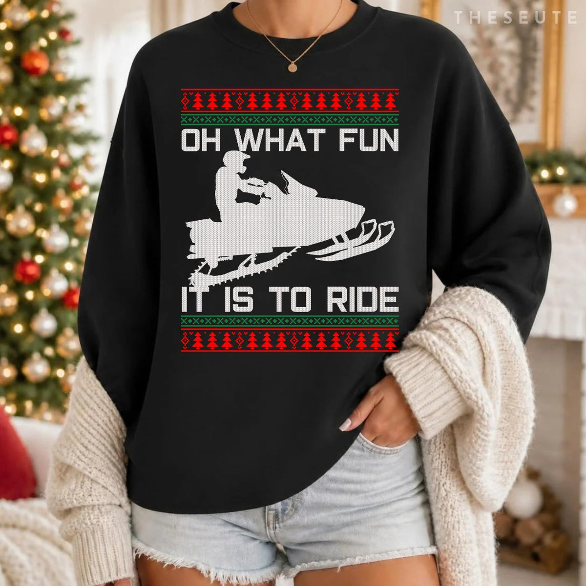 Snowmobile Ugly Christmas - Oh What Fun It Is To Ride Funny Sweatshirt