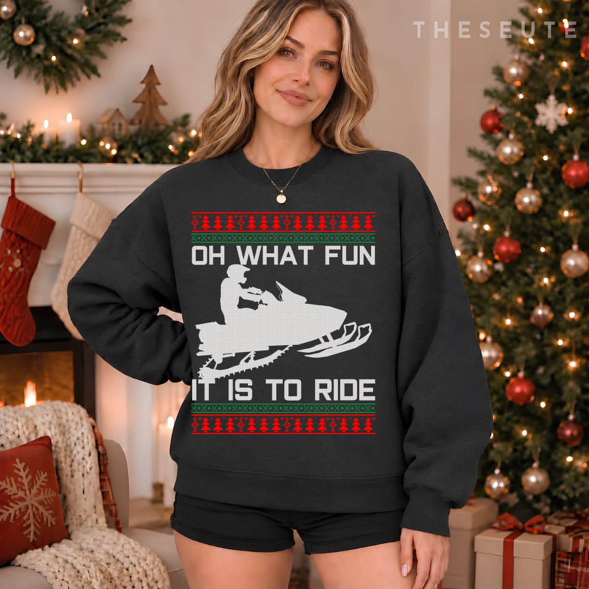 Snowmobile Ugly Christmas - Oh What Fun It Is To Ride Funny Sweatshirt