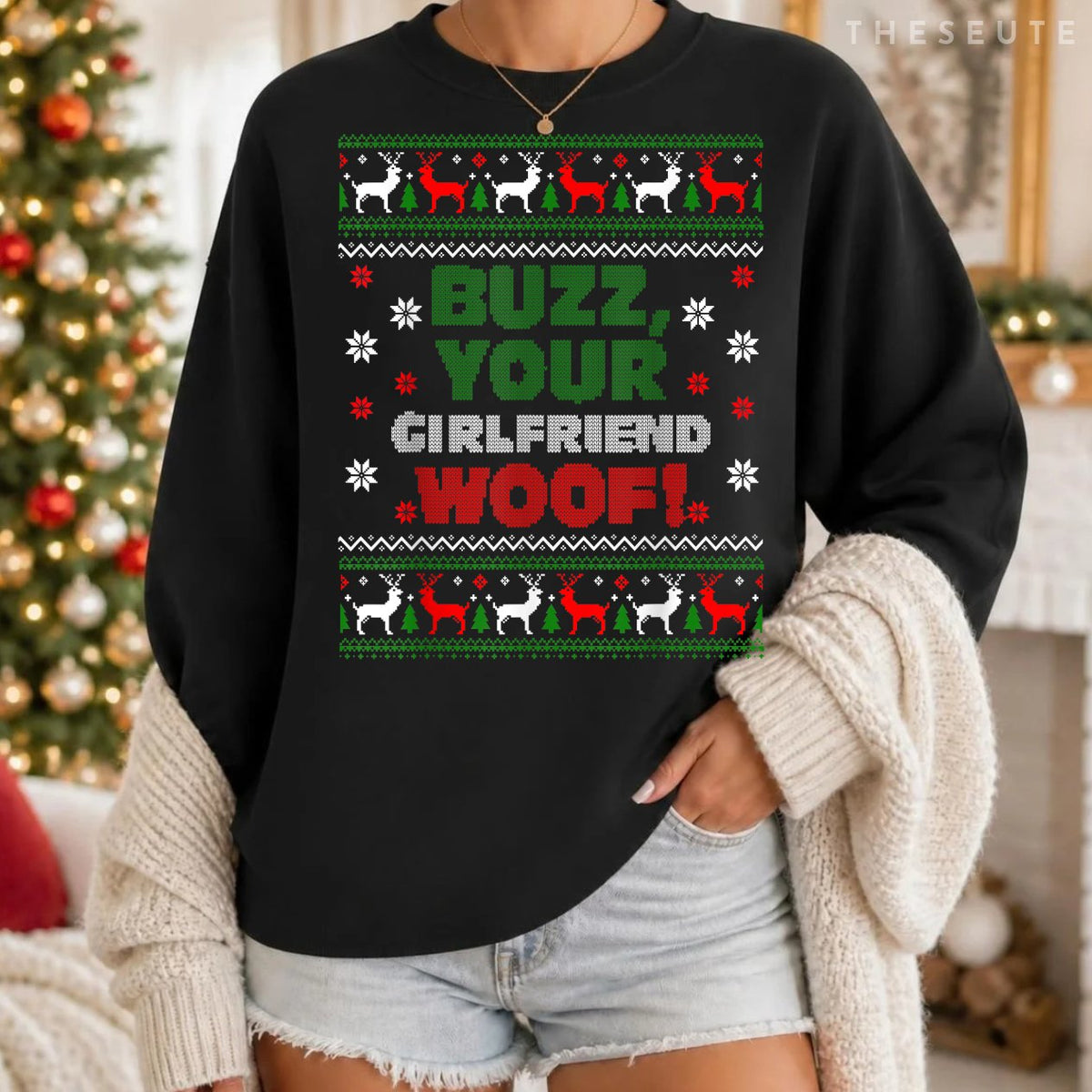 Buzz Xmas Your Girlfriend Woof! Ugly Christmas Sweatshirt