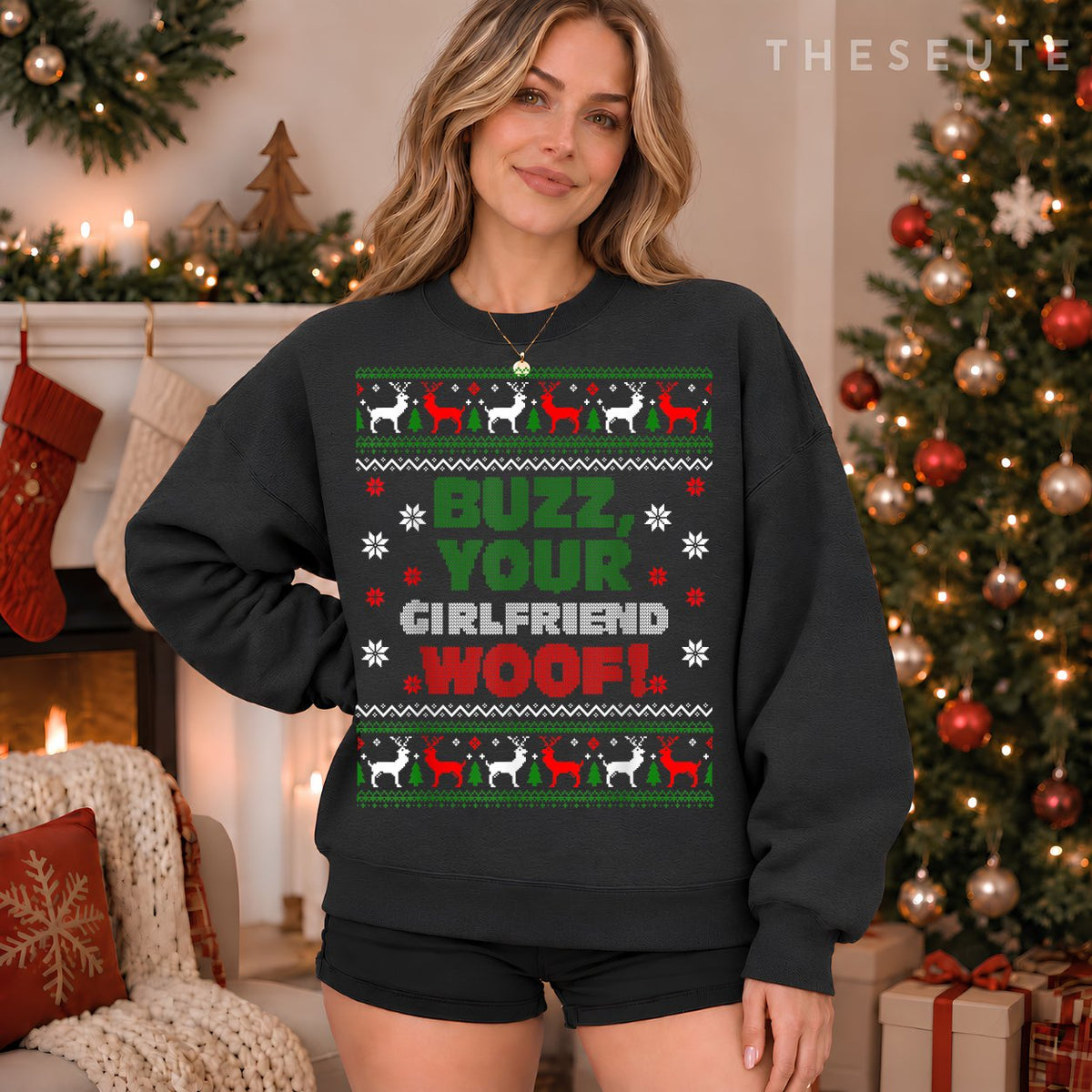 Buzz Xmas Your Girlfriend Woof! Ugly Christmas Sweatshirt