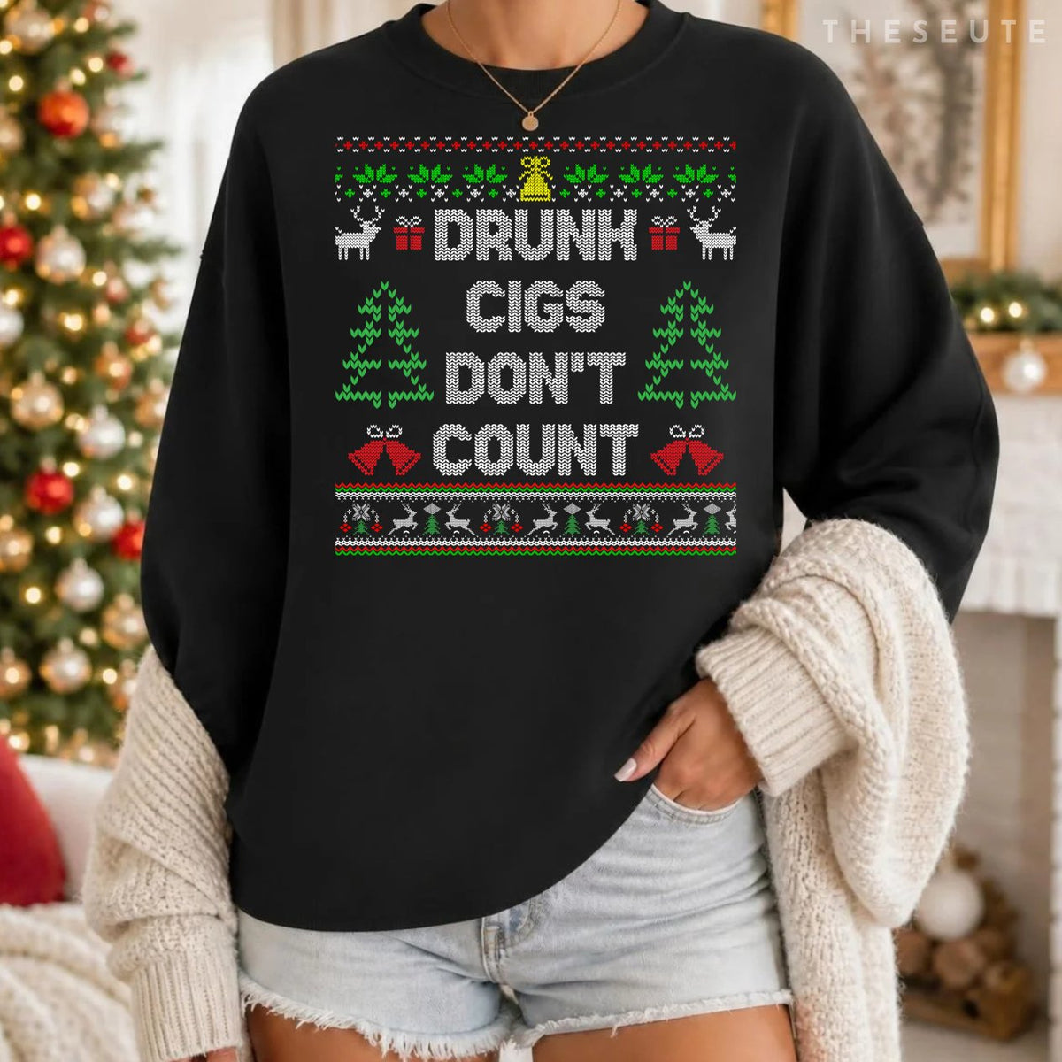 Drunk Cigs Don't Count Ugly Christmas Sweatshirt