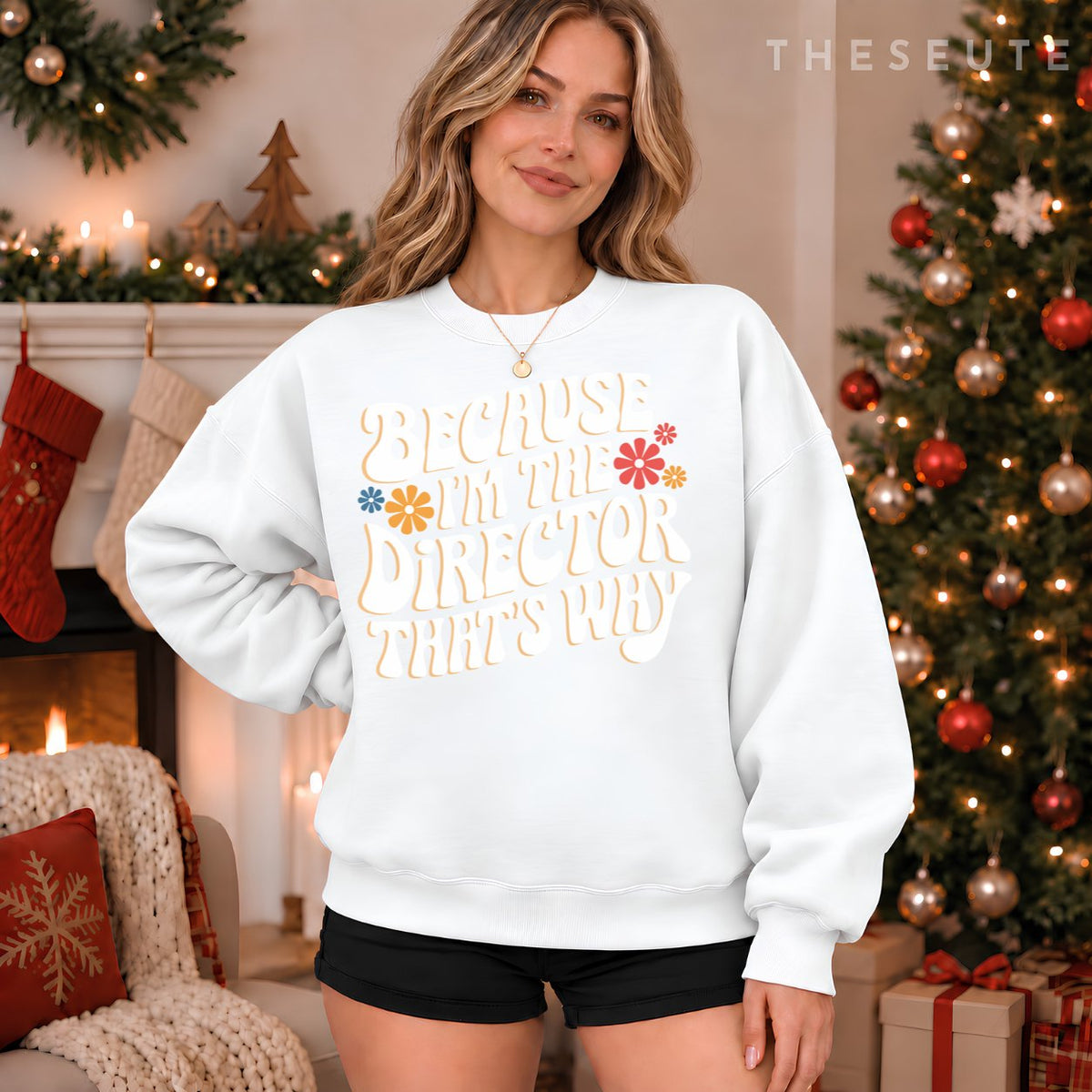 Filmmaker Because I'M The Director That'S Why Sweatshirt