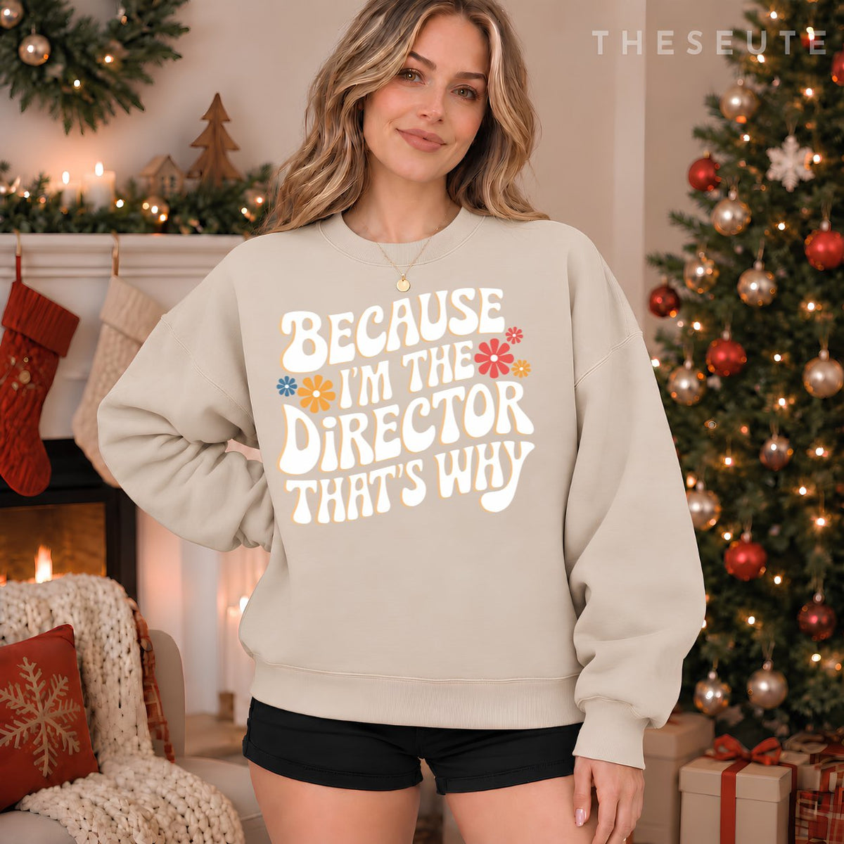 Filmmaker Because I'M The Director That'S Why Sweatshirt