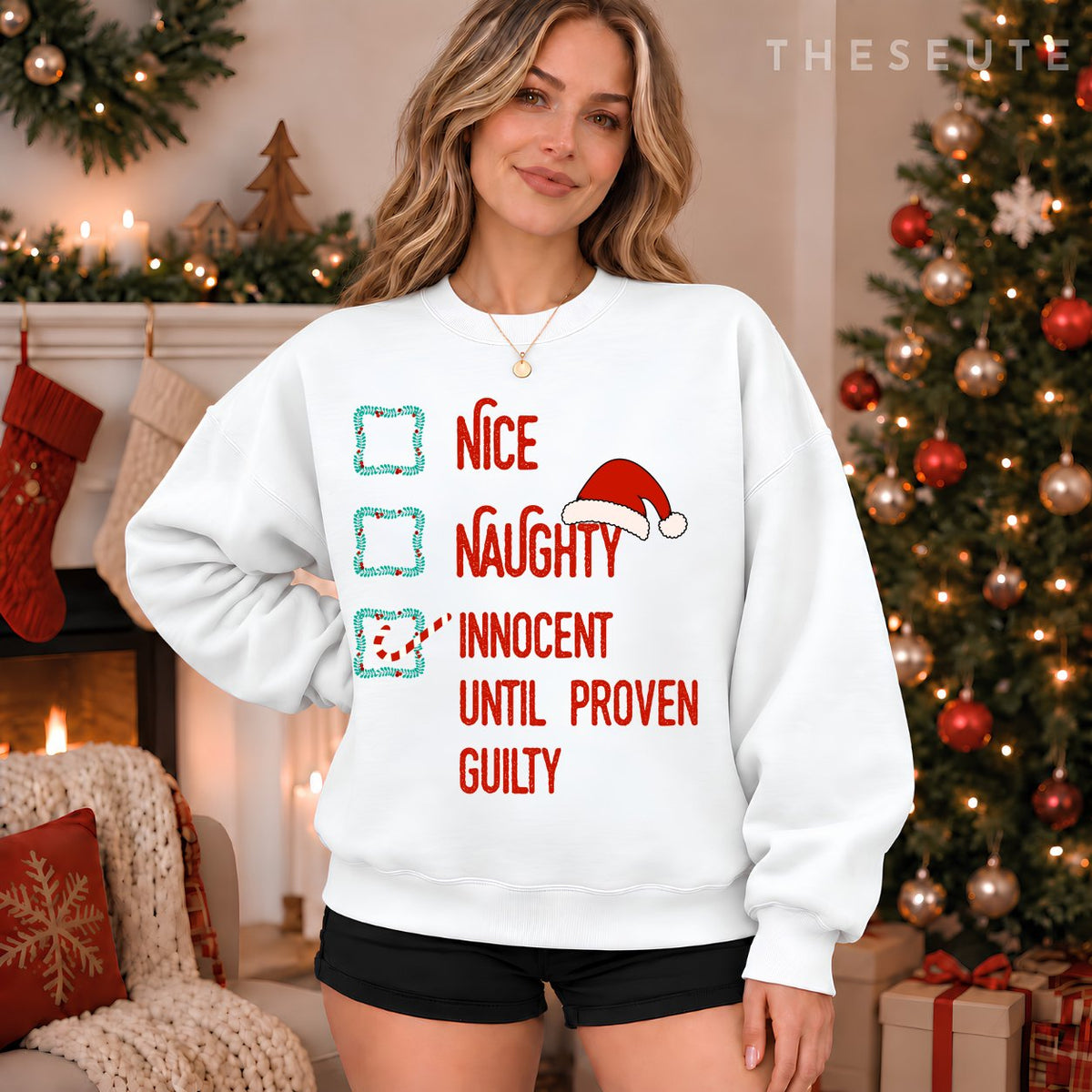 Nice Naughty Innocent Until Proven Guilty Christmas List Sweatshirt