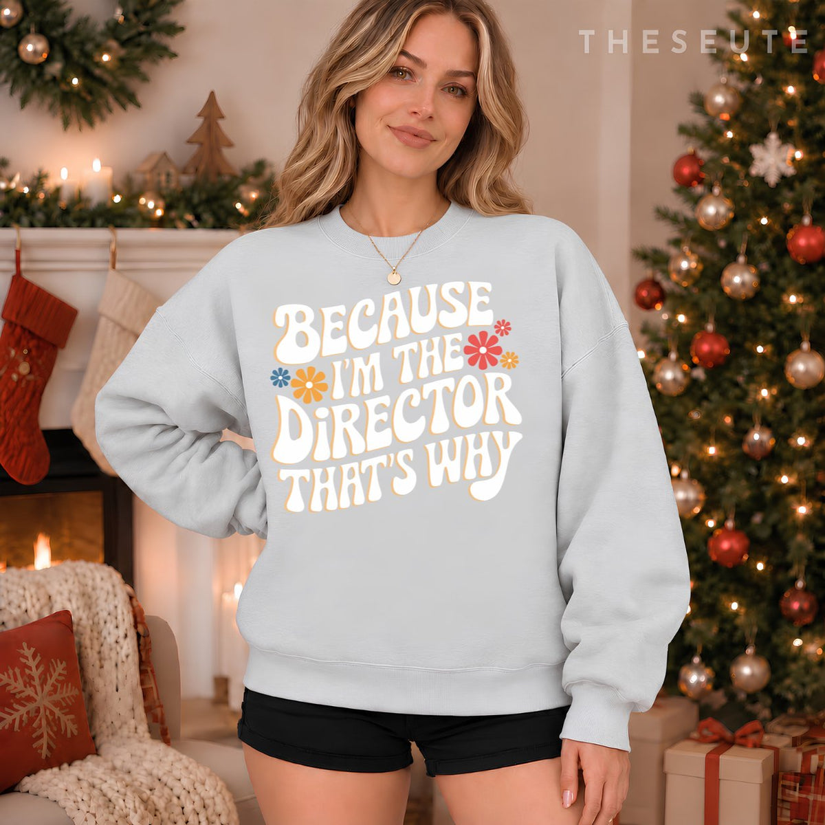 Filmmaker Because I'M The Director That'S Why Sweatshirt