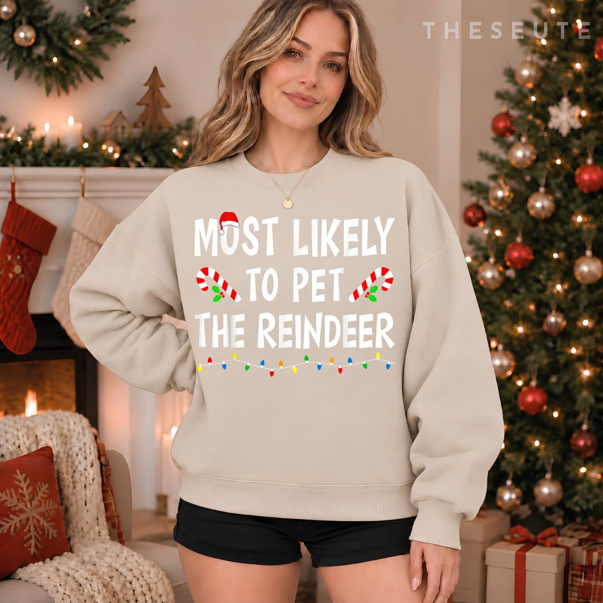 Most Likely To Pet The Reindeer Christmas Family Xmas Funny Sweatshirt