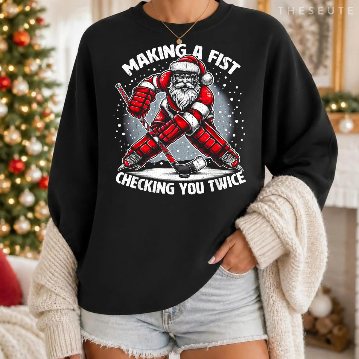 Making A Fist Checking You Twice Ugly Christmas Santa Hockey Sweatshirt
