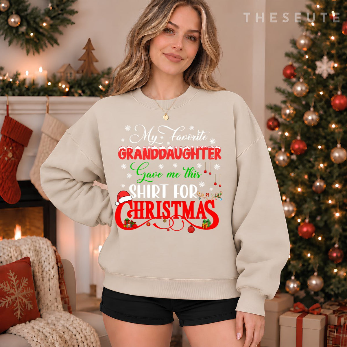 My Favorite Granddaughter Gave Me This Sweatshirt For Xmas Santa Sweatshirt