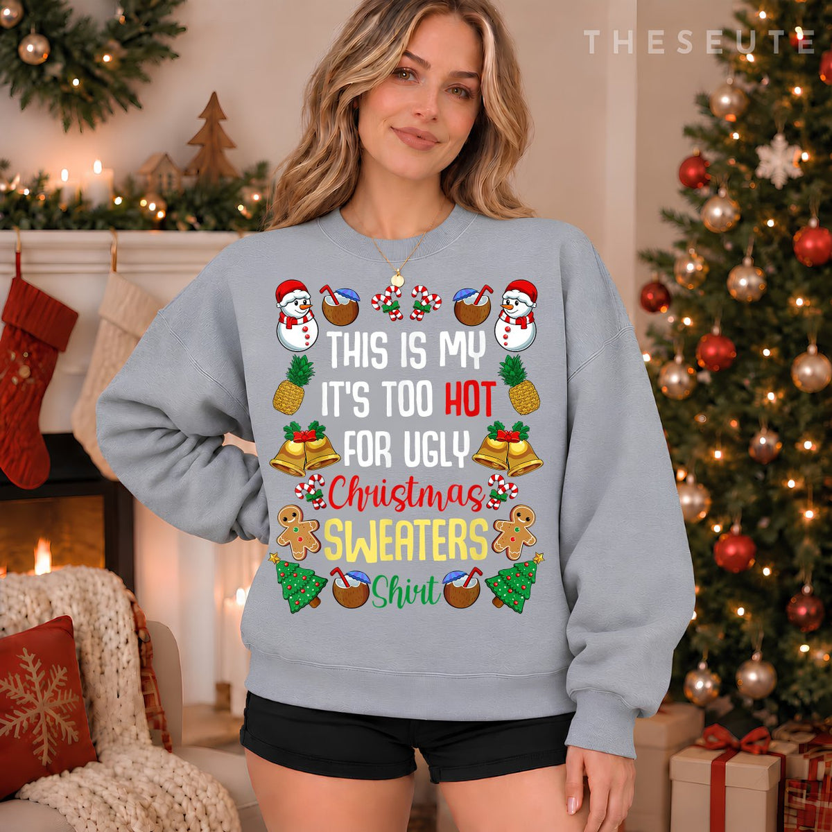 This Is My It'S Too Hot For Ugly Christmas Sweatshirt