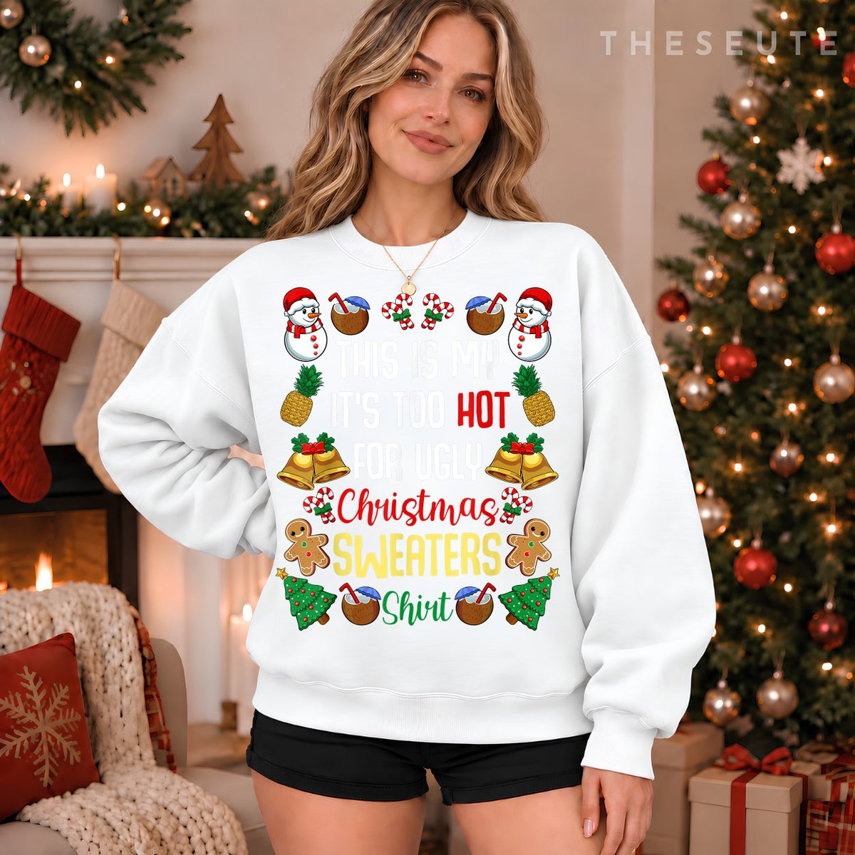 This Is My It'S Too Hot For Ugly Christmas Sweatshirt